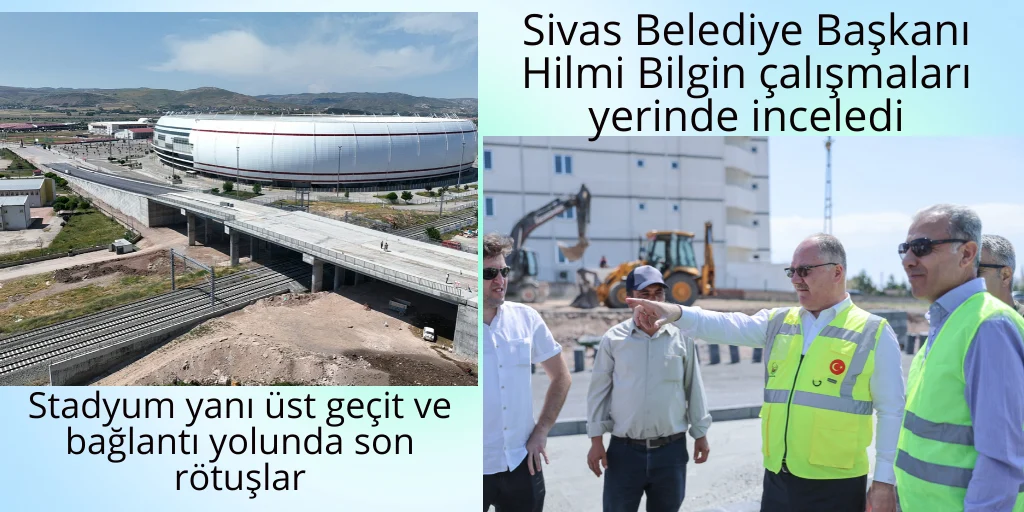Stadyum yanı üst geçit ve bağlantı yolunda son rötuşlar
