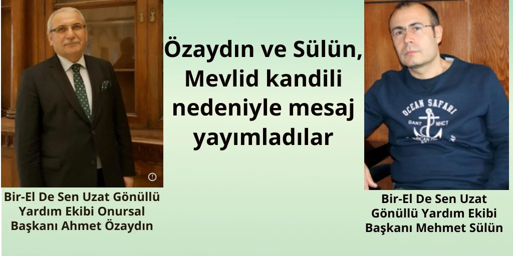 Özaydın ve Sülün ,”Mevlid kandili bir tazelenme mevsimidir”