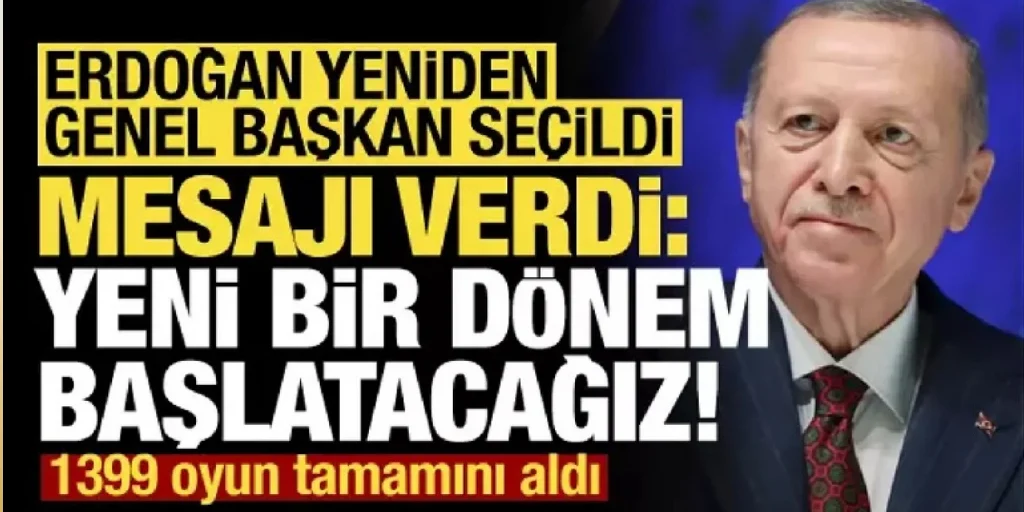 Erdoğan, Yeniden Genel Başkan Seçildi