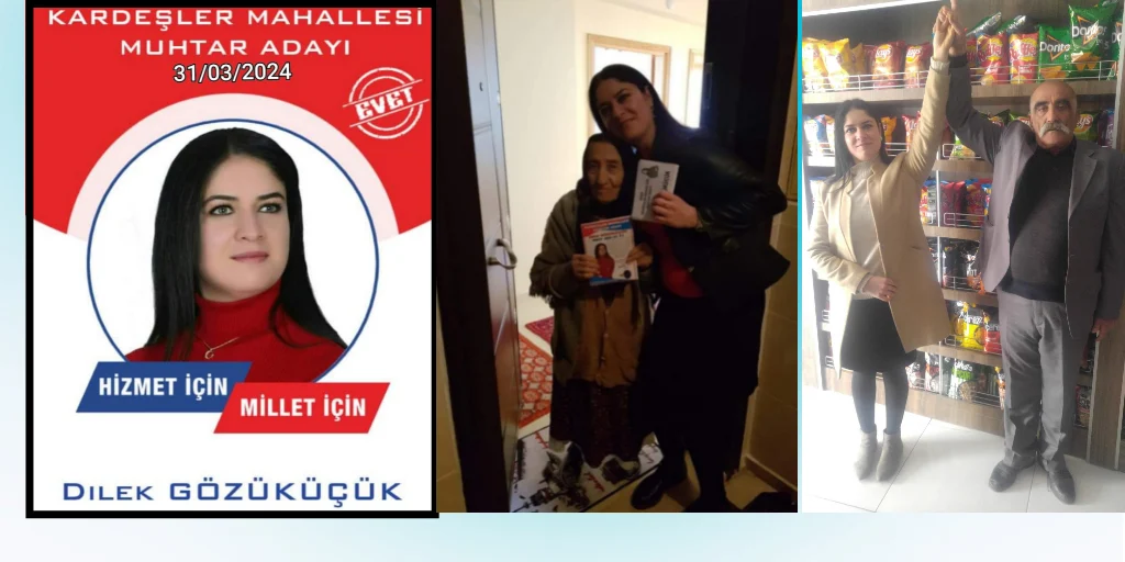 Kardeşler Mahallesi Muhtar Adayı Dilek Gözüküçük ile değişecek
