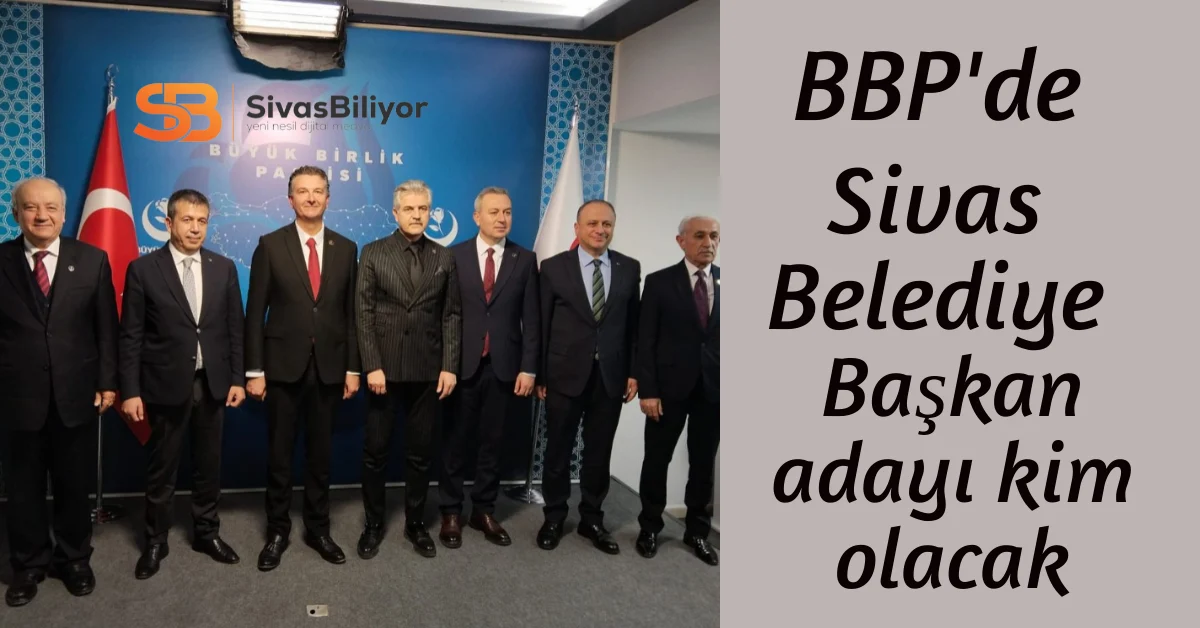 BBP’de Başkan adayı kim olacak