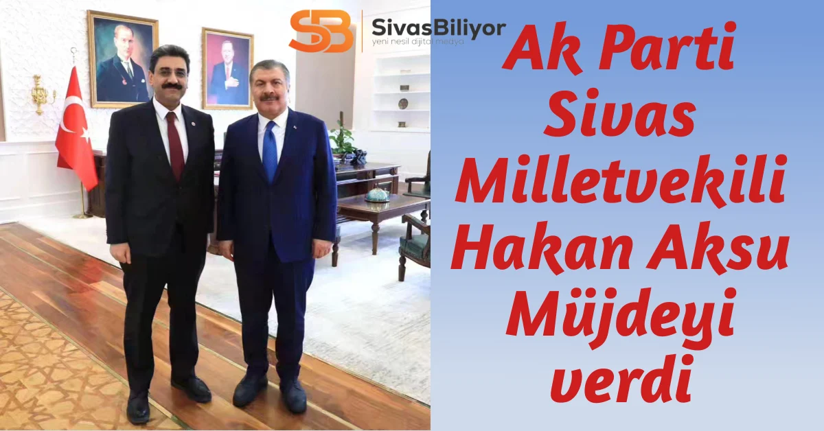 Aksu, duyurdu…Sivas’a Yeni Doktorlar: Sağlık Hizmetleri Güçleniyor