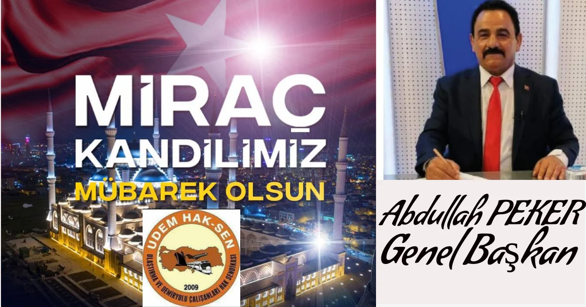 Peker, Miraç Kandili Dolayısıyla Kutlama Mesajı Yayımladı