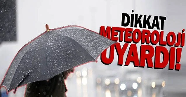 Meteoroloji Uyardı… Kuvvetli yağış bekleniyor