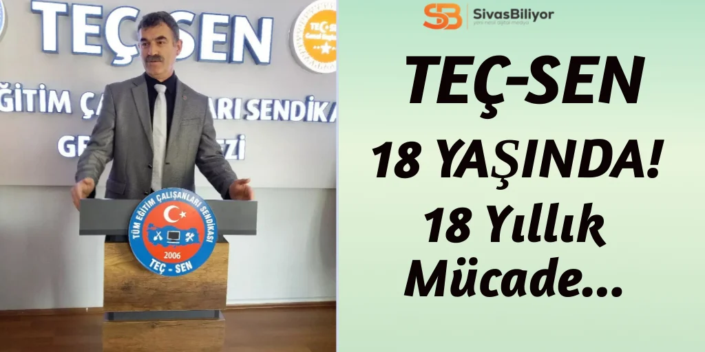 TEÇ-SEN 18.Yılını Kutluyor.