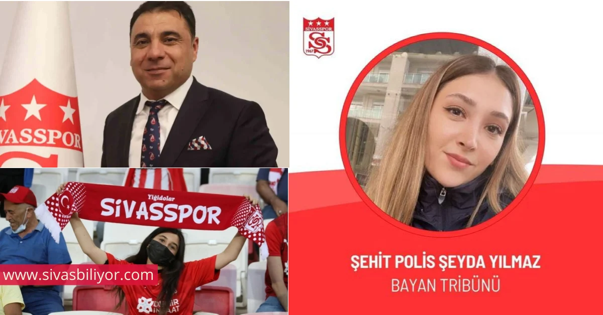 Sivasspor’dan Anlamlı Karar: “Şehit Polis Şeyda Yılmaz Bayan Tribünü”