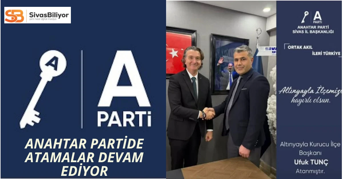 Anahtar Parti Altınyayla İlçe Başkanlığına Ufuk Tunç Atandı