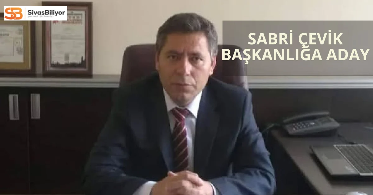 Sabri Çevik, Sivasspor Başkanlığına Talip Oldu