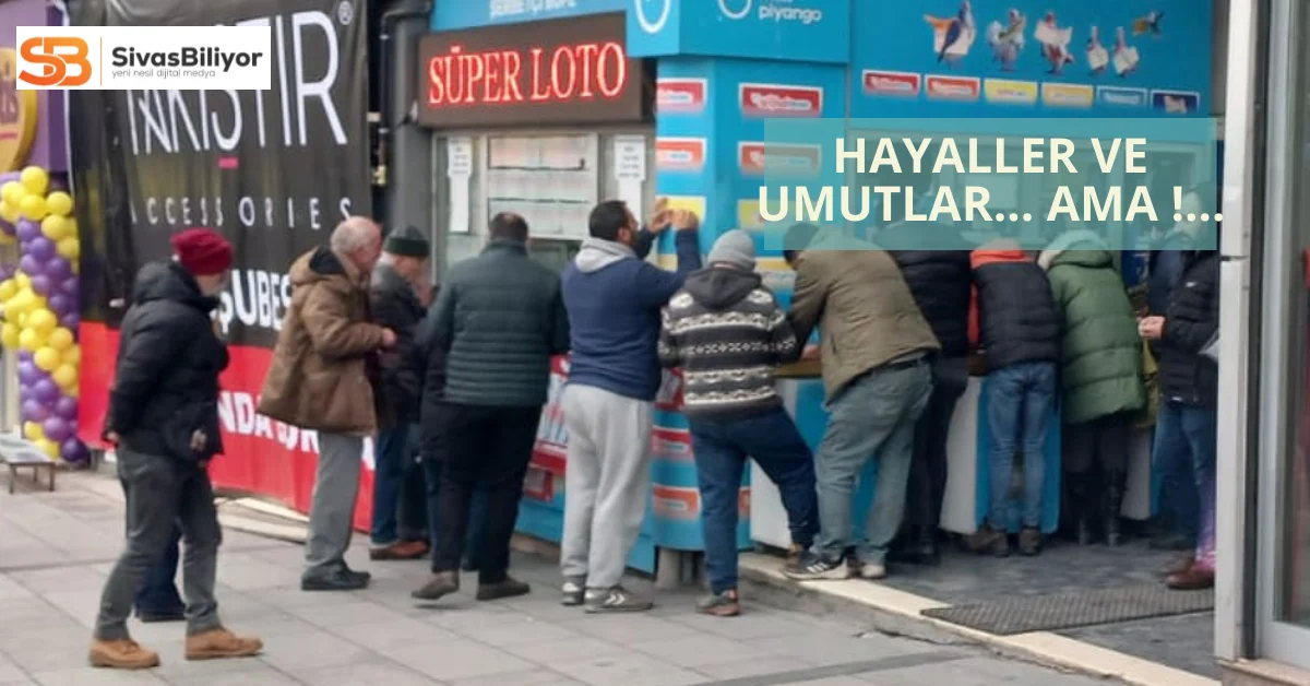 Sivaslılar Umudunu Şans Oyunlarına Bağladı