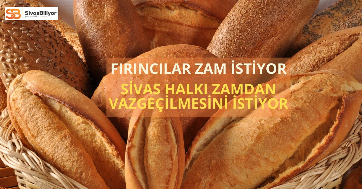 Sivas Halkı Ekmeğe Zam İstemiyor: