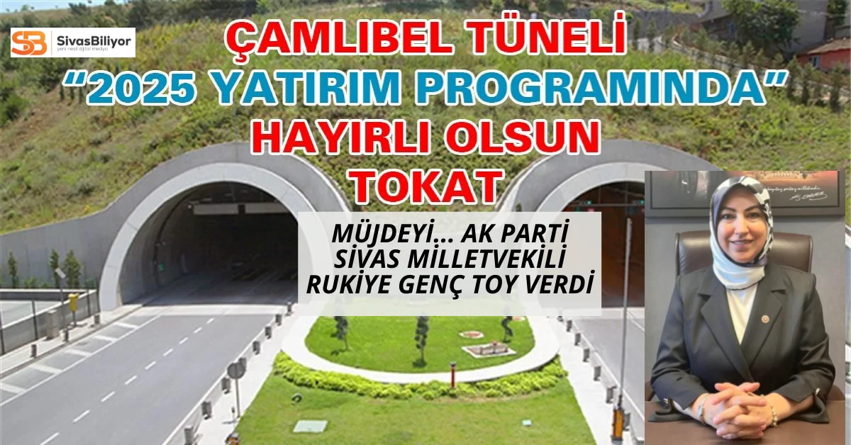 Çamlıbel Tüneli Projesi Yatırım Programına Alındı!