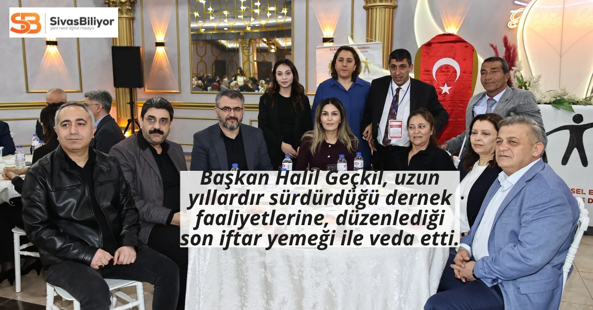 Başkan Halil Geçkil’den Engelli Bireylere Son İftar Yemeği