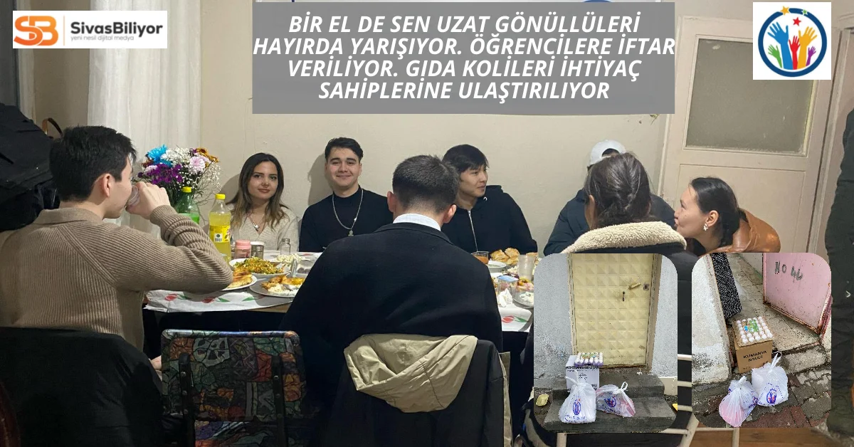 Bir El De Sen Uzat Gönüllüleri, Üniversite Öğrencileri ile İftar Sofrasında Buluşuyor