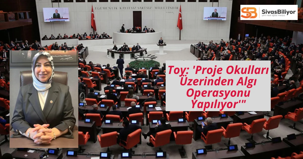“Milletvekili Toy’dan Proje Okulları Atamalarına Net Yanıt”