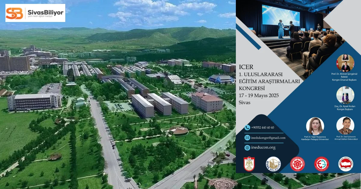 CÜ’DE 1. ULUSLARARASI EĞİTİM ARAŞTIRMALARI KONGRESİ BAŞLIYOR