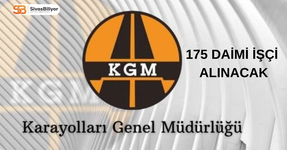 KARAYOLLARI GENEL MÜDÜRLÜĞÜ 175 SÜREKLİ İŞÇİ ALIMI YAPACAK