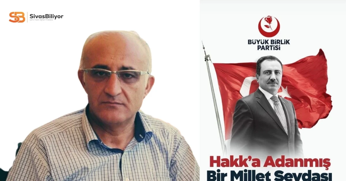 BBP SİVAS İL BAŞKANLIĞI’NA TURAN BÜTÜN VEKÂLETEN ATANDI
