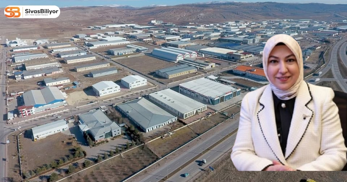 RUKİYE TOY’DAN SANAYİ ALANLARI MASTER PLANI AÇIKLAMASI: “SİVAS PLANIN MERKEZİNDE”