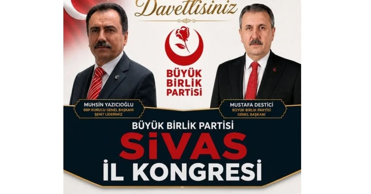 BBP SİVAS KONGRESİ İÇİN GERİ SAYIM BAŞLADI