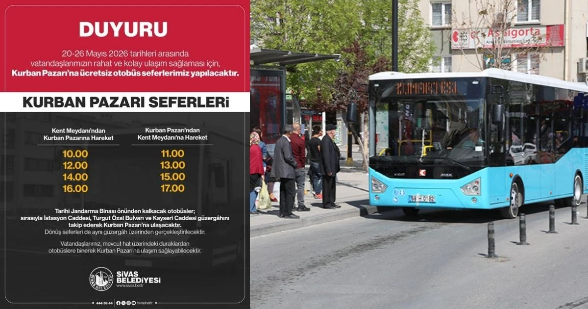 SİVAS BELEDİYESİ’NDEN KURBAN PAZARI’NA ÜCRETSİZ OTOBÜS SEFERİ