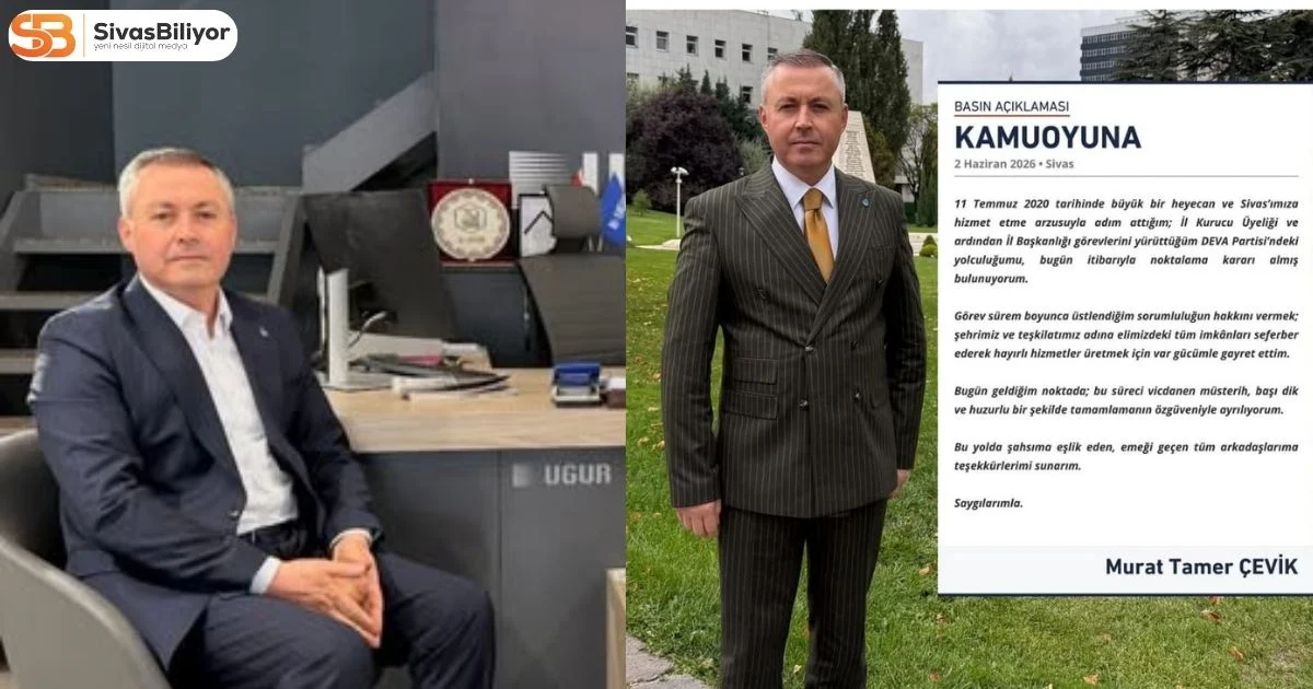 MURAT TAMER ÇEVİK DEVA PARTİSİ’NDEN AYRILDIĞINI DUYURDU