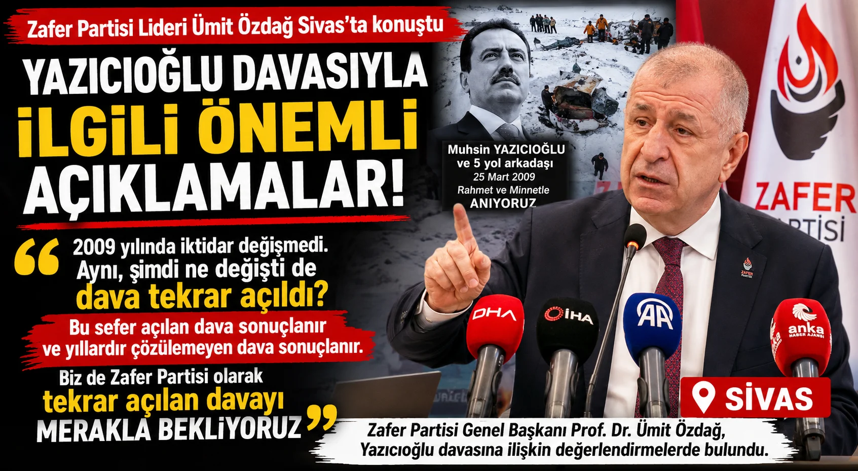 ÜMİT ÖZDAĞ’DAN YAZICIOĞLU DAVASI AÇIKLAMASI: “BU KEZ SONUÇLANMASINI BEKLİYORUZ”