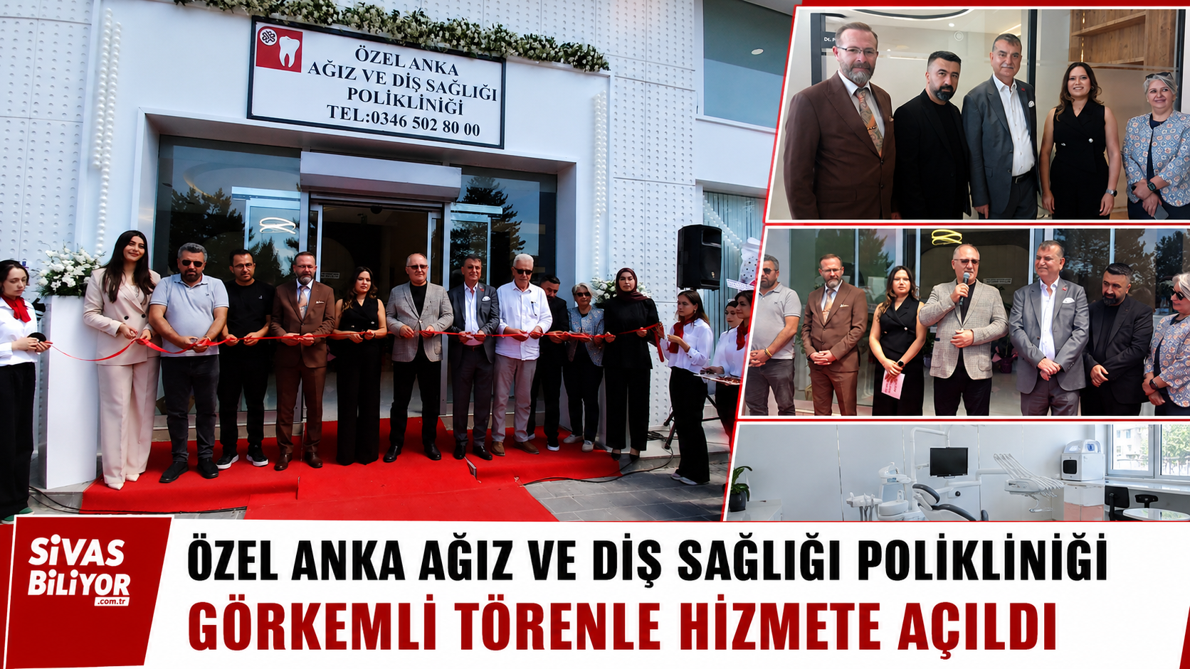 ÖZEL ANKA AĞIZ VE DİŞ SAĞLIĞI POLİKLİNİĞİ GÖRKEMLİ TÖRENLE HİZMETE GİRDİ